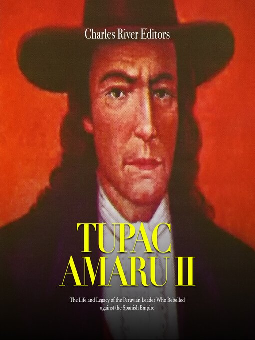 Title details for Tupac Amaru II by Charles River Editors - Available